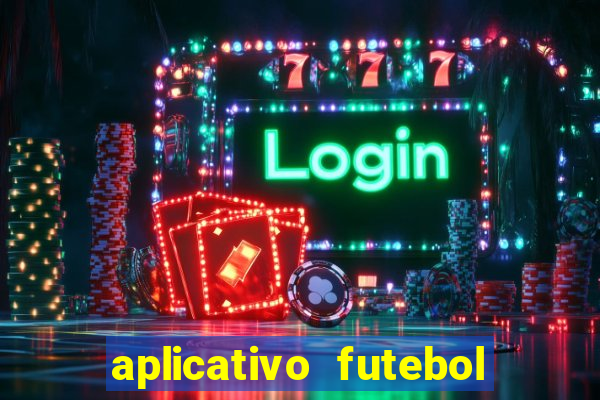 aplicativo futebol caminho da sorte